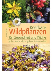 Auf diesem Bild sehen Sie das Produktbild für KOSTBARE WILDPFLANZEN (M) FÜR GESUNDHEIT UND KÜCHE - GISELA TUBES