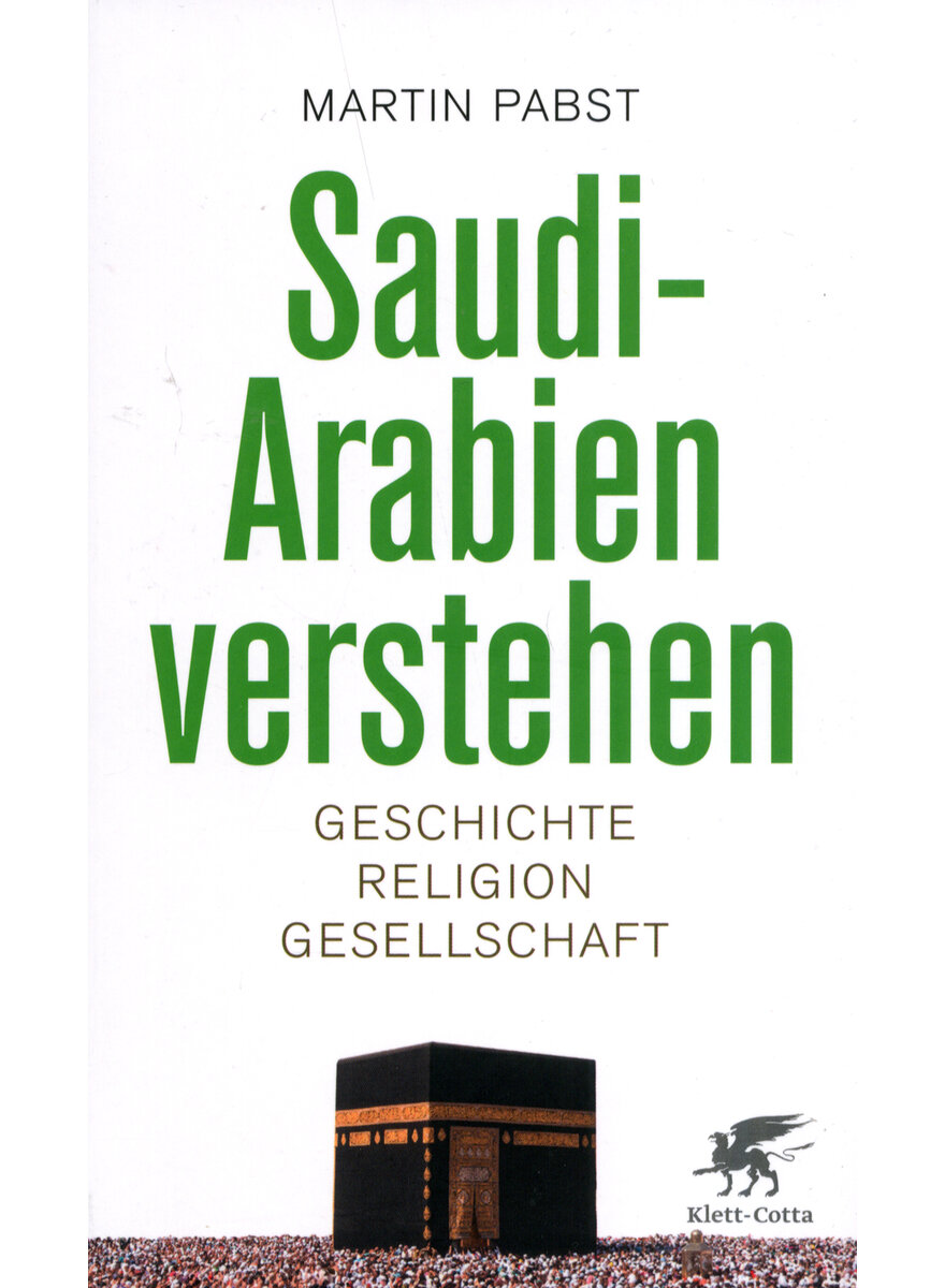 SAUDI-ARABIEN VERSTEHEN - MARTIN PABST