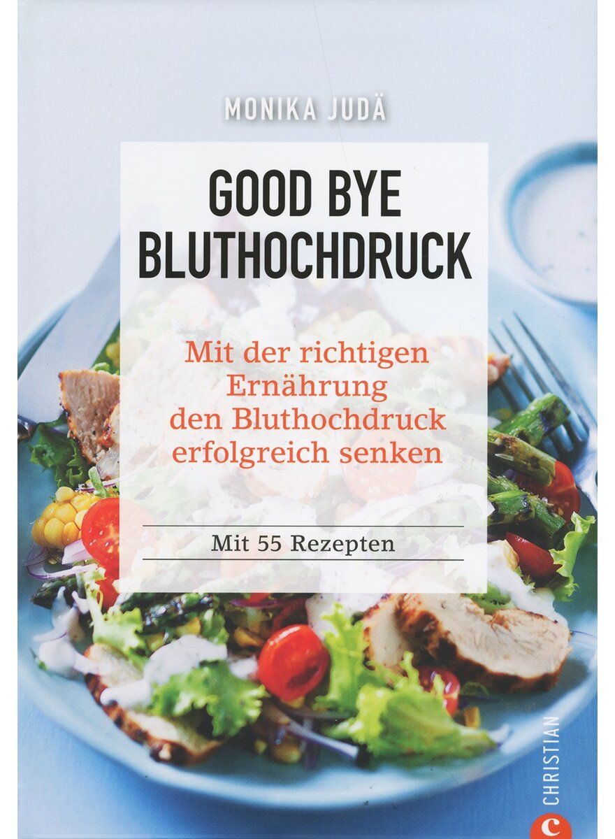 GOOD BYE BLUTHOCHDRUCK - MONIKA JUD