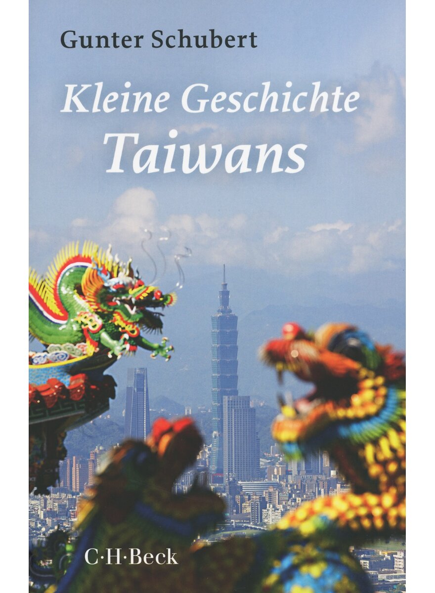 KLEINE GESCHICHTE TAIWANS - GUNTER SCHUBERT