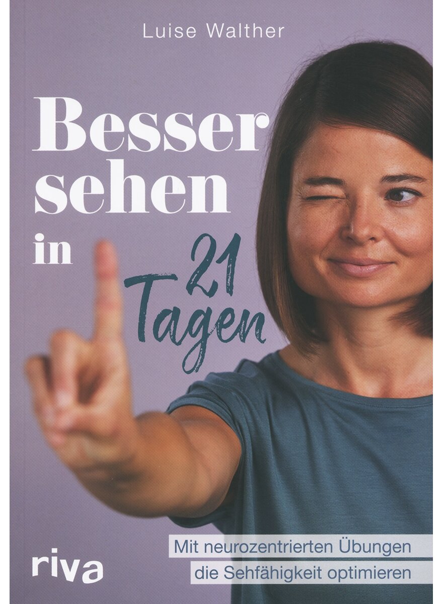 BESSER SEHEN IN 21 TAGEN - LUISE WALTHER