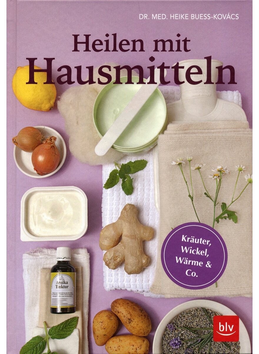 HEILEN MIT HAUSMITTELN - HEIKE BUESS-KOVACS -