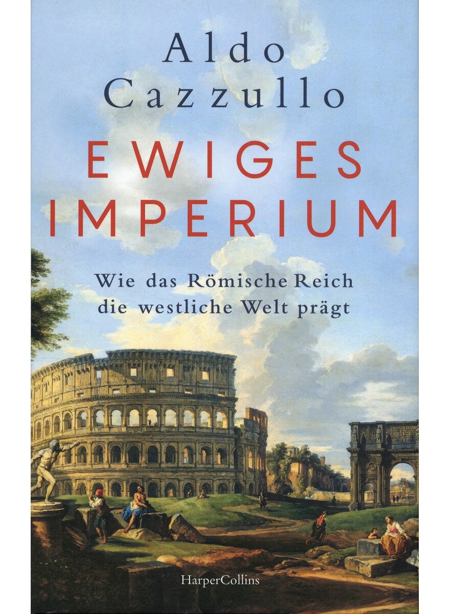 EWIGES IMPERIUM - ALDO CAZZULLO