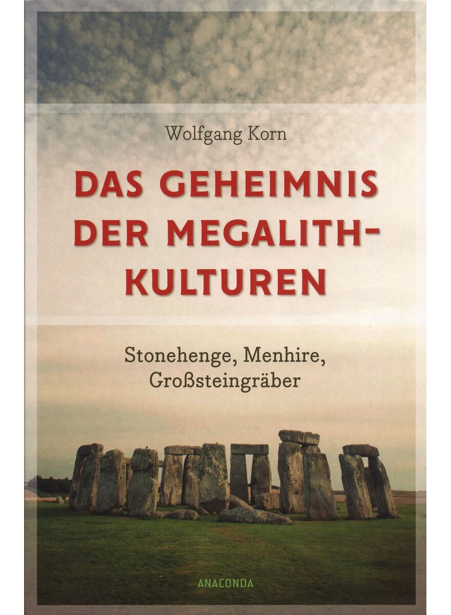 DAS GEHEIMNIS DER MEGALIT- KULTUREN - WOLFGANG KORN