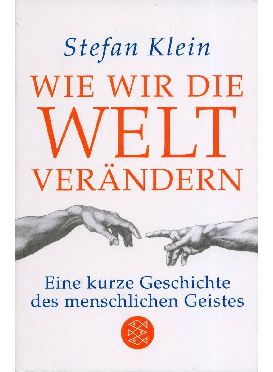 WIE WIR DIE WELT VERNDERN - STEFAN KLEIN