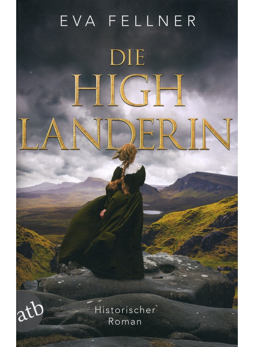 DIE HIGHLANDERIN - EVA FELLNER