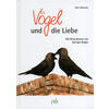 VÖGEL UND DIE LIEBE - ELVIRA WERKMAN