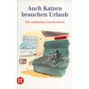 AUCH KATZEN BRAUCHEN URLAUB - GESINE DAMMEL (HRSG.)