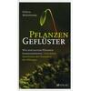 PFLANZENGEFLSTER - FELICIA MOLENKAMP