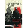 RÖHM-PUTSCH 1934 - SVEN FELIX KELLERHOFF