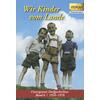 WIR KINDER VOM LANDE - HANTKE/KLEINDIENST (HRSG.)
