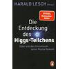 DIE ENTDECKUNG DES HIGGS-TEILCHENS - HARALD LESCH