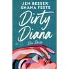 DIRTY DIANA - DIE REISE - BESSER/FESTE