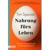 NAHRUNG FRS LEBEN - TIM SPECTOR