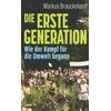 DIE ERSTE GENERATION - MARKUS BRAUCKMANN