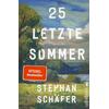 25 LETZTE SOMMER - STEPHAN SCHÄFER