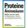 PROTEINE UND AMINOS�UREN ANGELA BECHTHOLD