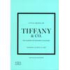 LITTLE BOOK OF TIFFANY & CO. - TAMARA STURTZ-FILBY