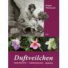 DUFTVEILCHEN - BRIGITTE WACHSMUTH