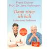 DANN ZITTER ICH HALT - ELSTNER/VOLKMANN