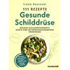 111 REZEPTE GESUNDE SCHILD- DR�SE - IRENE ROSINSKI