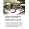 BED. PAL�ONTOLOGEN: V.P. AMA- LITSKY UND DIE RUSSISCHEN KAROO-SAURIER