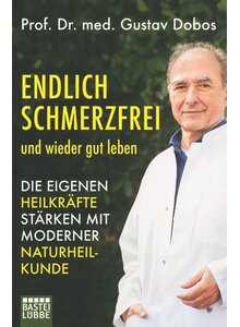 ENDLICH SCHMERZFREI UND WIEDER GUT LEBEN - GUSTAV DOBOS