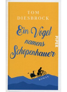 EIN VOGEL NAMENS SCHOPENHAUER - TOM DIESBROCK