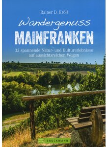 WANDERGENUSS MAINFRANKEN - RAINER D. KRLL