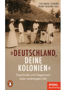 DEUTSCHLAND, DEINE KOLONIEN - SCHNURR/PATALONG