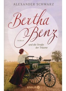 BERTHA BENZ UND DIE STRAE DER