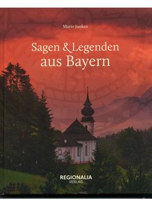 SAGEN & LEGENDEN AUS BAYERN - MARIO JUNGES