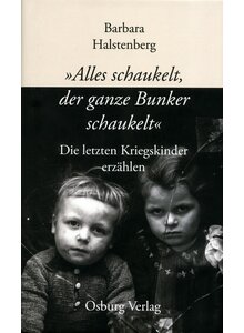 Auf diesem Bild sehen Sie das Produktbild für ALLES SCHAUKELT, DER GANZE BUNKER SCHAUKELT - BARBARA HALSTENBERG