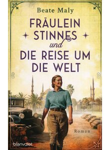 Auf diesem Bild sehen Sie das Produktbild für FRÄULEIN STINNES UND DIE REISE UM DIE WELT - BEATE MALY