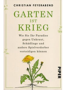 Auf diesem Bild sehen Sie das Produktbild für GARTEN IST KRIEG - CHRISTIAN FEYERABEND