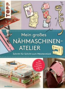 Auf diesem Bild sehen Sie das Produktbild für MEIN GROSSES NÄHMASCHINEN- ATELIER - JANE BOLSOVER