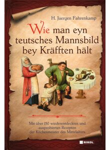 Auf diesem Bild sehen Sie das Produktbild für WIE MAN EYN TEUTSCHES MANNSBILD BEY KRÄFFTEN HÄLT - H. JUERGEN FAHRENKAMP