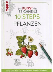 Auf diesem Bild sehen Sie das Produktbild für DIE KUNST DES ZEICHNENS: 10 STEPS PFLANZEN - JUSTINE LECOUFFE