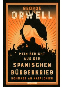 Auf diesem Bild sehen Sie das Produktbild für MEIN BERICHT AUS DEM SPANISCHEN BÜRGERKRIEG - GEORGE ORWELL