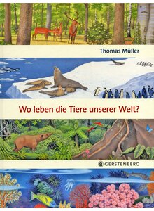 Auf diesem Bild sehen Sie das Produktbild für WO LEBEN DIE TIERE UNSERER WELT? - THOMAS MÜLLER