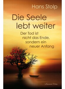 Auf diesem Bild sehen Sie das Produktbild für DIE SEELE LEBT WEITER - HANS STOLP